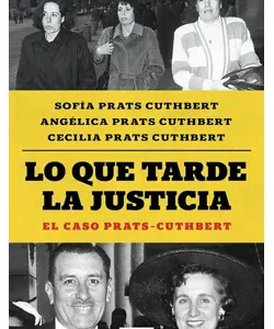 lo que tarde la justicia
