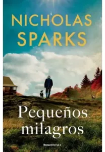 Pequeños Milagros - Nicholas Sparks