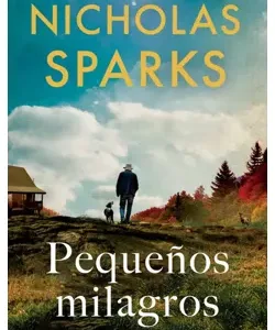 Pequeños Milagros - Nicholas Sparks