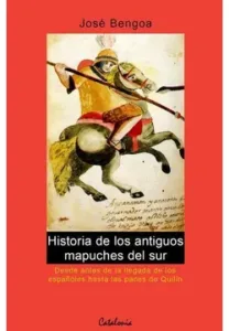 Historia de los antiguos mapuches del sur