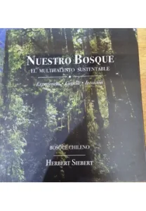 Nuestro Bosque - El Multitalento Sustentable