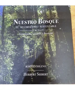 Nuestro Bosque - El Multitalento Sustentable