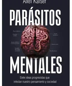 Parasitos Mentales - Axel Kaiser
