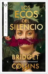 Portada de Los ecos del silencio de Bridget Collins, con una imagen evocadora que refleja el misterio y la seducción de su historia. - Librería Alemana