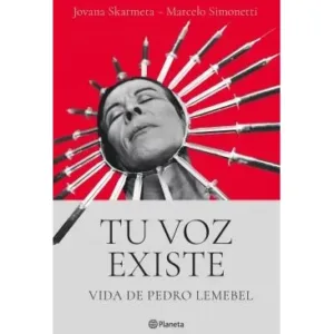 Portada de Tu voz existe, un libro que reconstruye la vida y el legado de Pedro Lemebel a través de sus propios escritos y testimonios cercanos. Librería Alemana