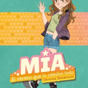 Portada del libro Mía, el verano que lo cambió todo de Carmina Benamunt. Imagen optimizada en formato WEBP con dimensiones 366x554 px. Librería Alemana