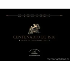 Portada del libro Centenario de 1910: Provincias y comunas de Chile.