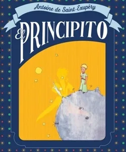 Portada del libro infantil "El Principito" de Antoine de Saint-Exupéry