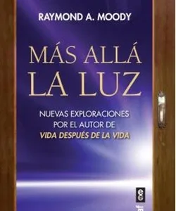 Portada del libro "Más allá de la luz" de Raymond A. Moody