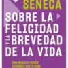 Portada del libro "Sobre la felicidad y la brevedad de la vida" de Séneca