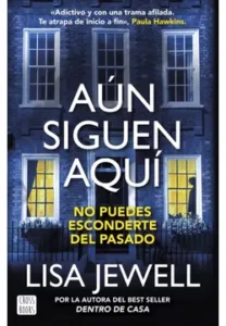 Portada del libro Aún siguen aquí de Lisa Jewell