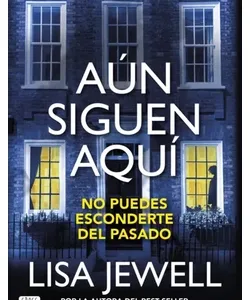 Portada del libro Aún siguen aquí de Lisa Jewell