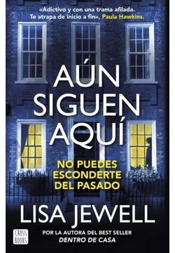 Aún siguen aquí - Lisa Jewell Portada del libro Aún siguen aquí de Lisa Jewell