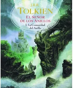 Portada del libro El Señor de los Anillos: La Comunidad del Anillo de J.R.R. Tolkien