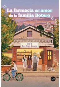 Cubierta del libro La farmacia del amor de la familia Botero de Lee Sun-Young