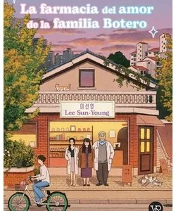 Cubierta del libro La farmacia del amor de la familia Botero de Lee Sun-Young
