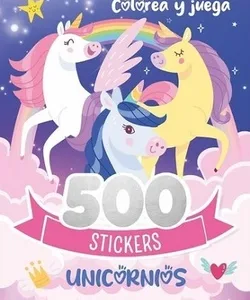 Portada del libro infantil “500 Stickers Unicornios”