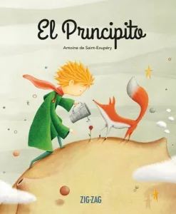 El Principito tapa dura grande portada ilustrada con el principito y el zorro en estilo moderno editorial Zig-Zag en edición de gran tamaño