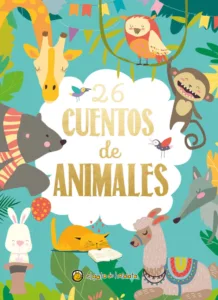 26 cuentos de animales de El Gato de Hojalata, portada del libro infantil ilustrado con animales y relatos breves