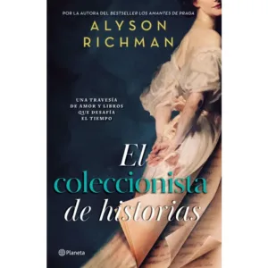 Portada del libro El coleccionista de historias de Alyson Richman, con ilustración de una mujer y fondo artístico