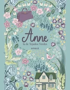 Anne la de tejados verdes de Lucy Maud Montgomery, portada del clásico de literatura juvenil ambientado en Avonlea