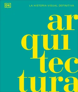 Arquitectura historia visual definitiva DK portada diseño tipográfico amarillo sobre fondo verde