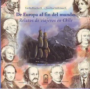 De Europa al fin del mundo relatos de viajeros en Chile portada del libro sobre viajes y crónicas históricas