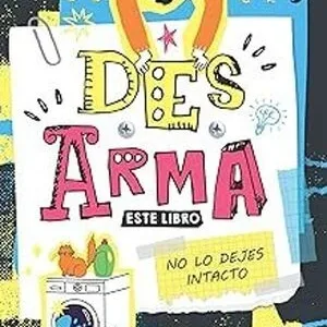 Desarma este libro de Soledad Gopar, portada del libro infantil interactivo que invita a intervenir y jugar