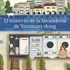 El misterio de la lavandería de Yeonnam-dong de Kim Jiyun, portada de la novela coreana ambientada en Seúl