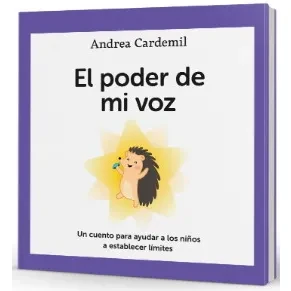 El poder de mi voz portada del cuento infantil de Andrea Cardemil sobre autoestima y establecimiento de límites