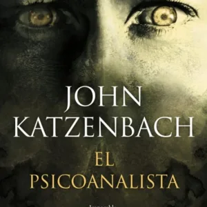 El psicoanalista portada de la novela de suspenso psicológico de John Katzenbach con rostro en sombras