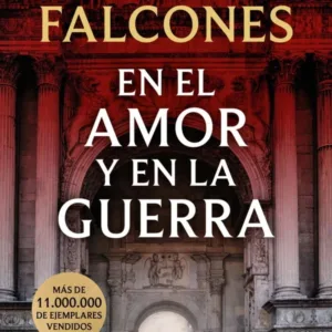 En el amor y en la guerra portada de la novela histórica de Ildefonso Falcones ambientada en la Barcelona medieval