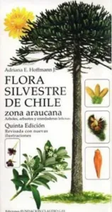 Flora silvestre de Chile zona araucana portada del libro sobre árboles y arbustos nativos