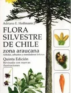 Flora silvestre de Chile zona araucana portada del libro sobre árboles y arbustos nativos