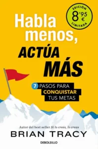 Habla menos, actúa más de Brian Tracy, portada del libro sobre acción, enfoque y logro de metas personales
