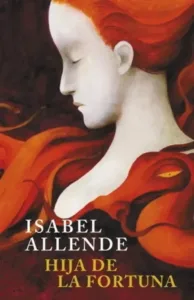 Hija de la fortuna portada del libro de Isabel Allende con ilustración de mujer de cabello rojo