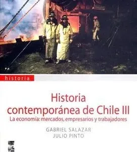 Historia contemporánea de Chile tomo 3 portada del libro sobre economía y mundo del trabajo