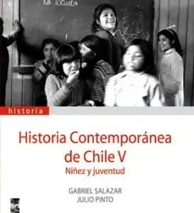 Historia Contemporánea de Chile Tomo V portada del libro sobre niñez y juventud en la historia chilena