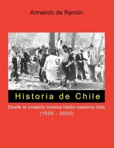 Historia de Chile 1500-2000 portada del libro sobre la historia chilena desde la conquista hasta la actualidad