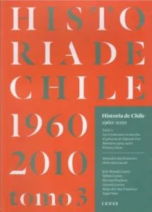 Historia de Chile 1960–2010 tomo 3 portada del libro sobre el gobierno de Eduardo Frei Montalva