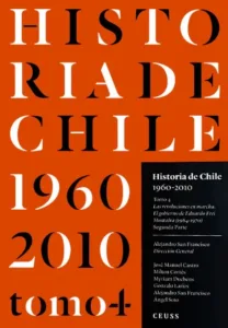 Historia de Chile 1960–2010 Tomo 4 portada del libro de historia contemporánea chilena
