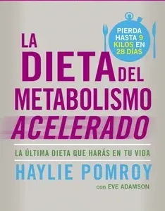 La dieta del metabolismo acelerado portada del libro sobre alimentación y pérdida de peso