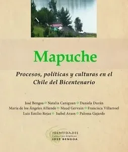 Mapuche procesos políticas y culturas en el Chile del Bicentenario portada del libro sobre pueblo mapuche