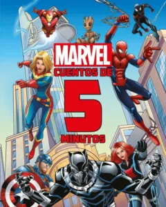 Marvel Cuentos de 5 minutos portada del libro infantil con superhéroes Marvel como Spider-Man, Iron Man y Capitán América