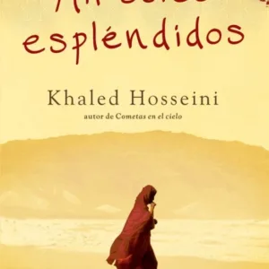 Mil soles espléndidos portada de la novela de Khaled Hosseini ambientada en Afganistán con figura femenina caminando