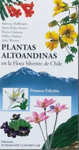 Plantas altoandinas en la flora silvestre de Chile portada del libro ilustrado de botánica chilena