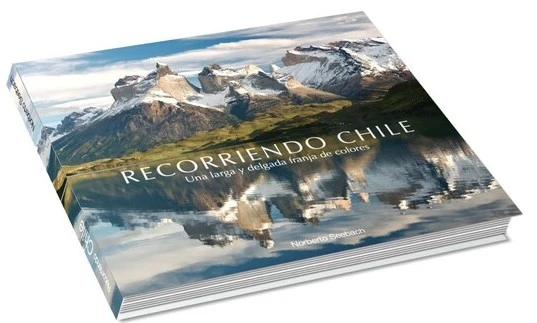 Recorriendo Chile – una larga y delgada franja de colores, libro fotográfico Recorriendo Chile una larga y delgada franja de colores portada del libro fotográfico sobre paisajes chilenos