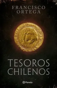 Tesoros chilenos portada del libro con moneda histórica sobre fondo oscuro