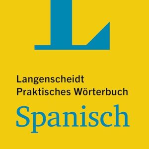 Diccionario Langenscheidt Spanisch Deutsch con App bilingüe Español Alemán en formato tapa dura