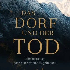Portada del libro Das Dorf und der Tod de Christiane Tramitz, edición Ludwig, ISBN 9783453281240.